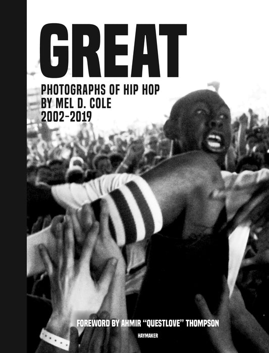 GREAT: Photographs of Hip Hop